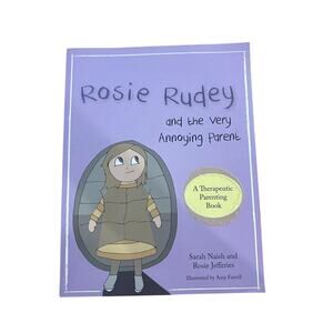 Rosie Rudey and the Very Annoying Parent Paperback Book